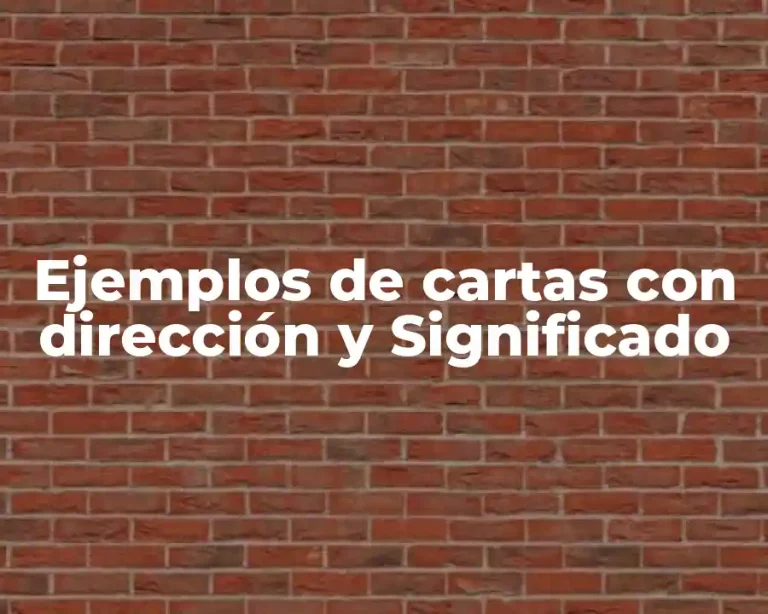 Ejemplos de cartas con dirección y Significado