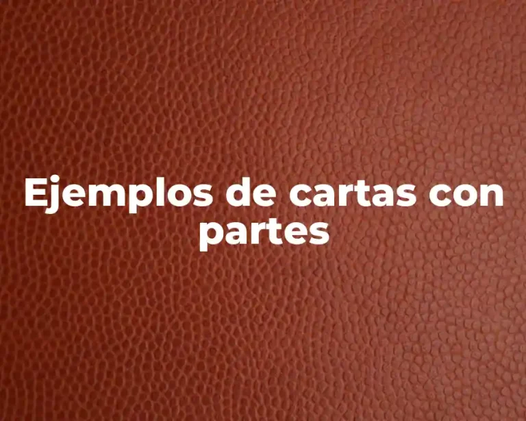 Ejemplos de cartas con partes