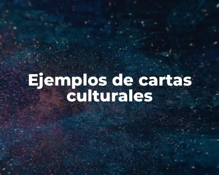Ejemplos de cartas culturales