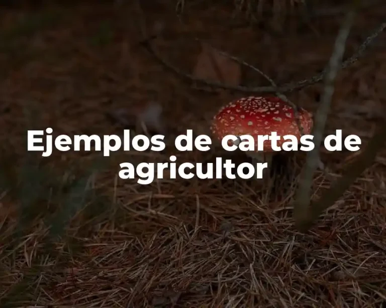 Ejemplos de cartas de agricultor