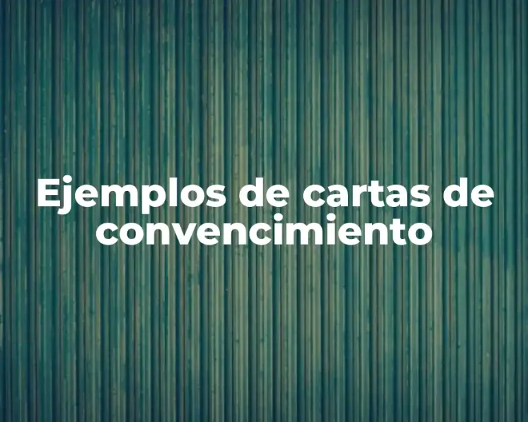 Ejemplos de cartas de convencimiento