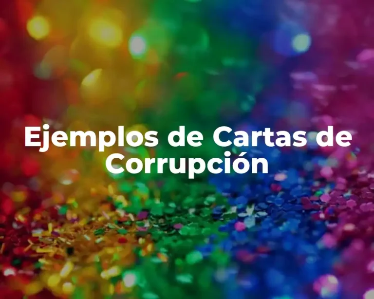 Ejemplos de Cartas de Corrupción