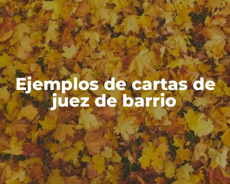 Ejemplos de cartas de juez de barrio