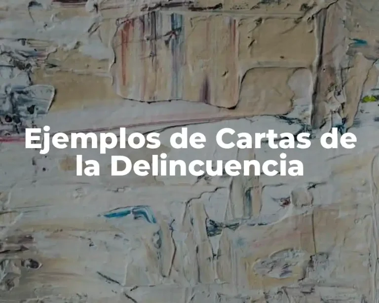Ejemplos de Cartas de la Delincuencia