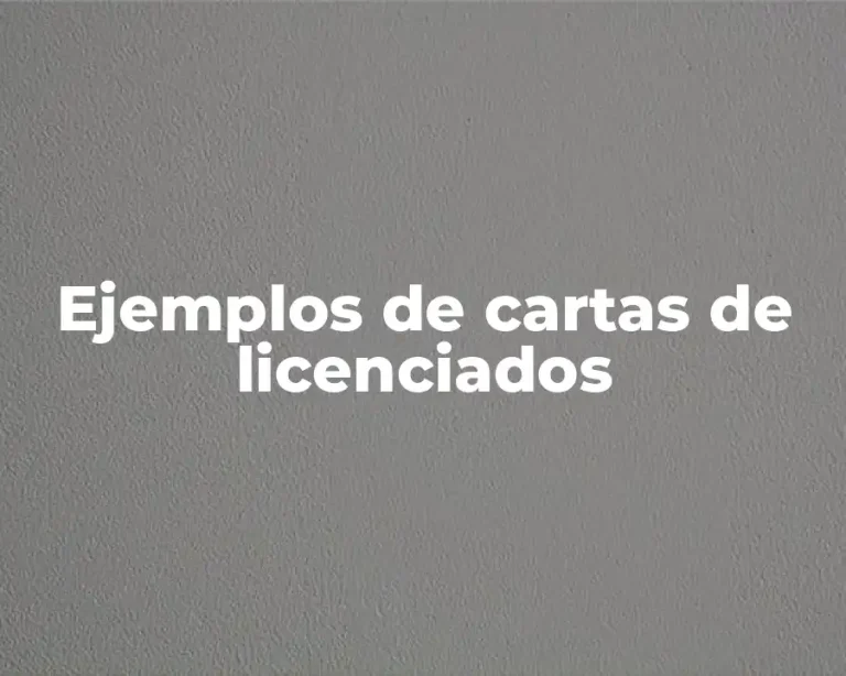 Ejemplos de cartas de licenciados