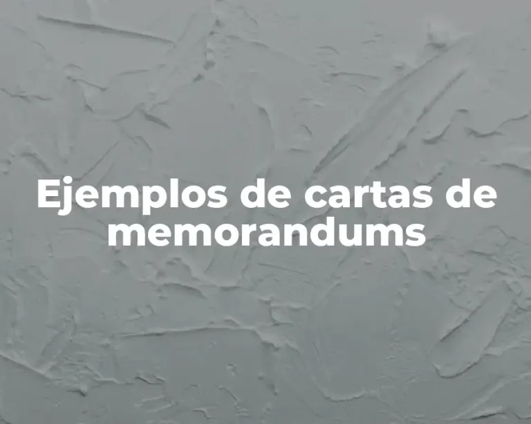 Ejemplos de cartas de memorandums