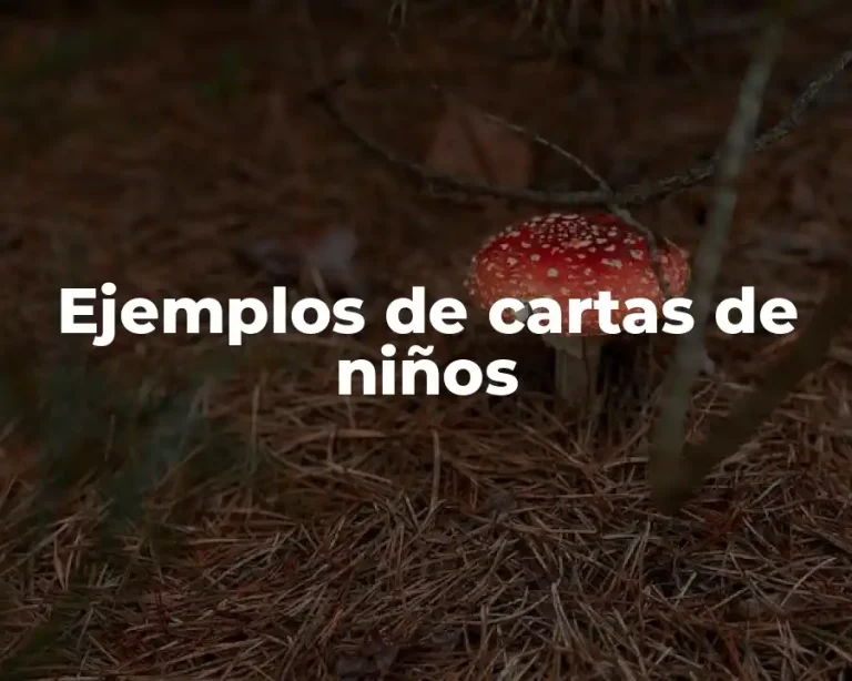 Ejemplos de cartas de niños