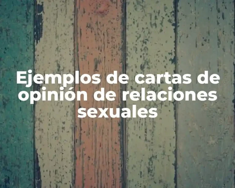 Ejemplos de cartas de opinión de relaciones sexuales