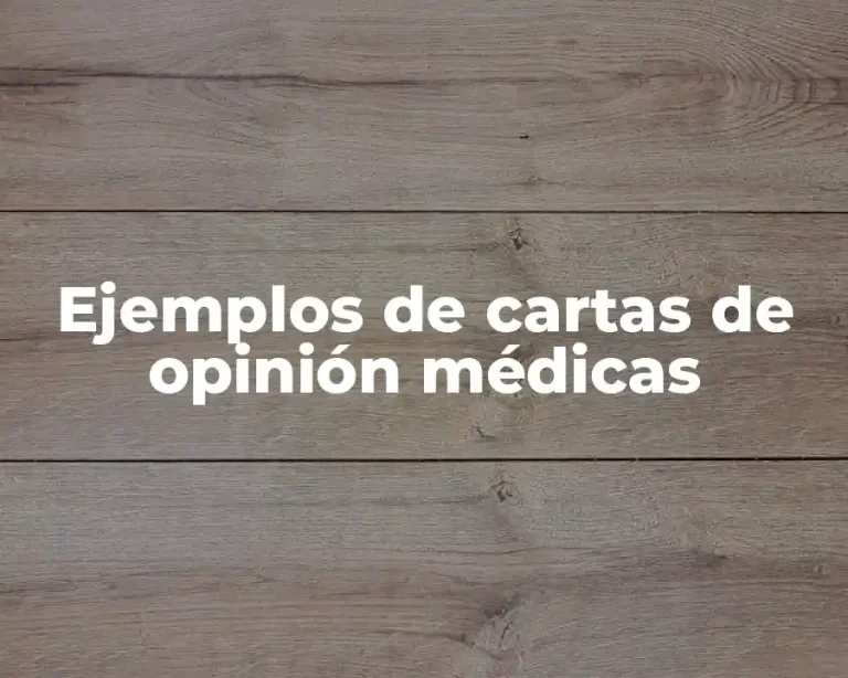 Ejemplos de cartas de opinión médicas