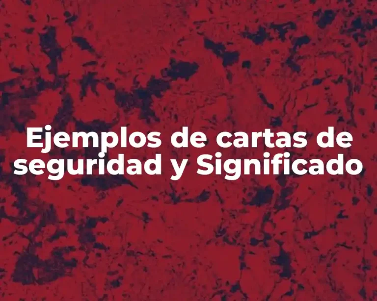 Ejemplos de cartas de seguridad y Significado