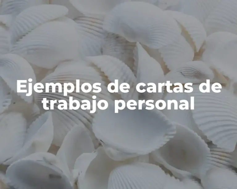 Ejemplos de cartas de trabajo personal