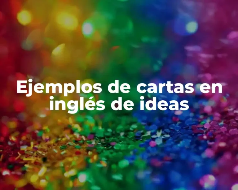 Ejemplos de cartas en inglés de ideas