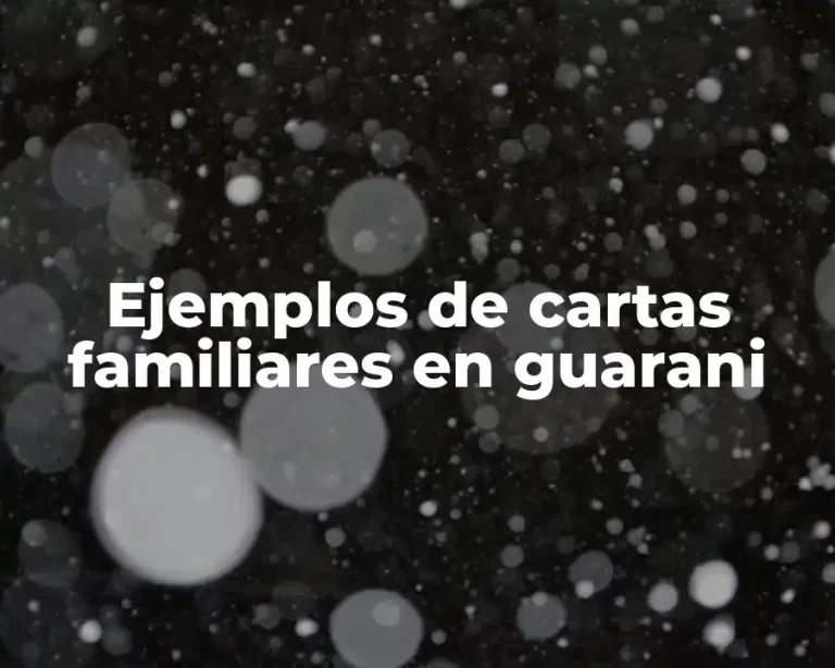 Ejemplos de cartas familiares en guarani