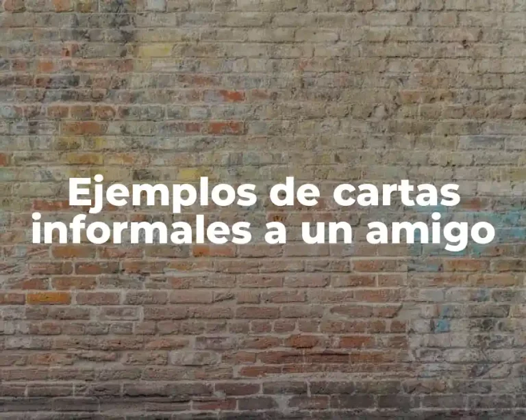 Ejemplos de cartas informales a un amigo