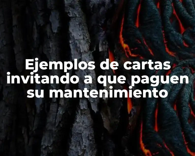 Ejemplos de cartas invitando a que paguen su mantenimiento
