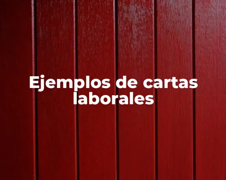 Ejemplos de cartas laborales