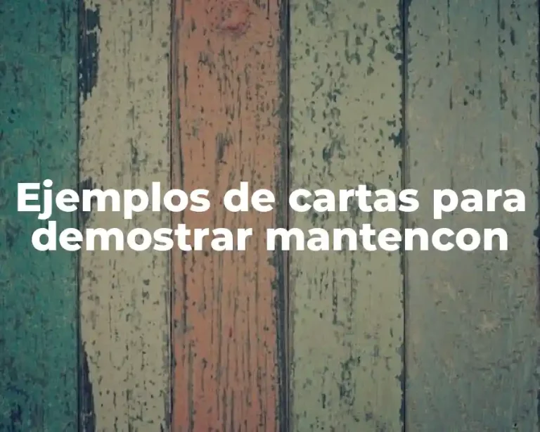 Ejemplos de cartas para demostrar mantencon
