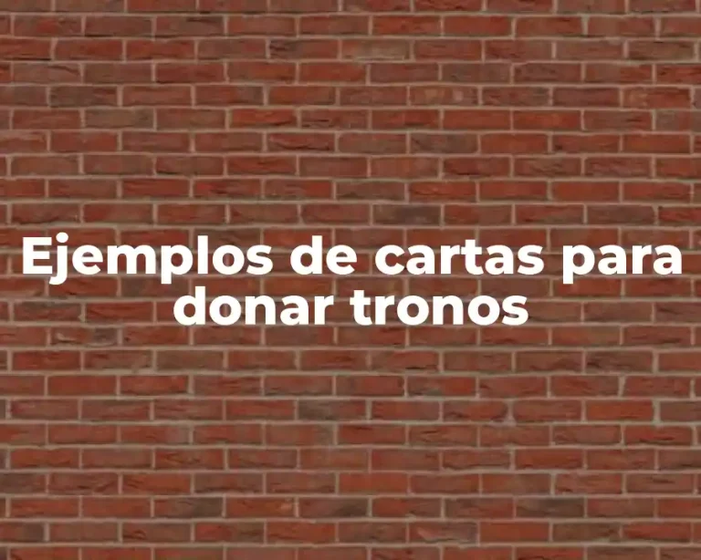 Ejemplos de cartas para donar tronos