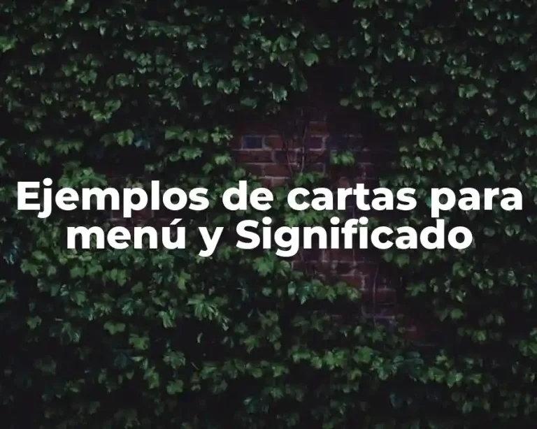 Ejemplos de cartas para menú y Significado