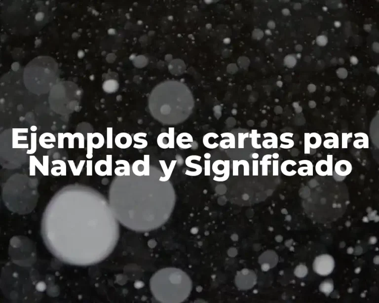 Ejemplos de cartas para Navidad y Significado