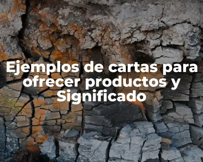 Ejemplos de cartas para ofrecer productos y Significado