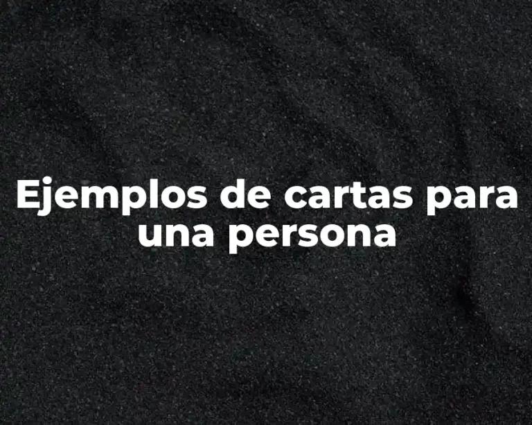 Ejemplos de cartas para una persona
