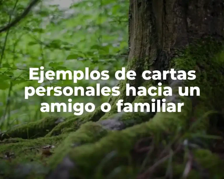 Ejemplos de cartas personales hacia un amigo o familiar