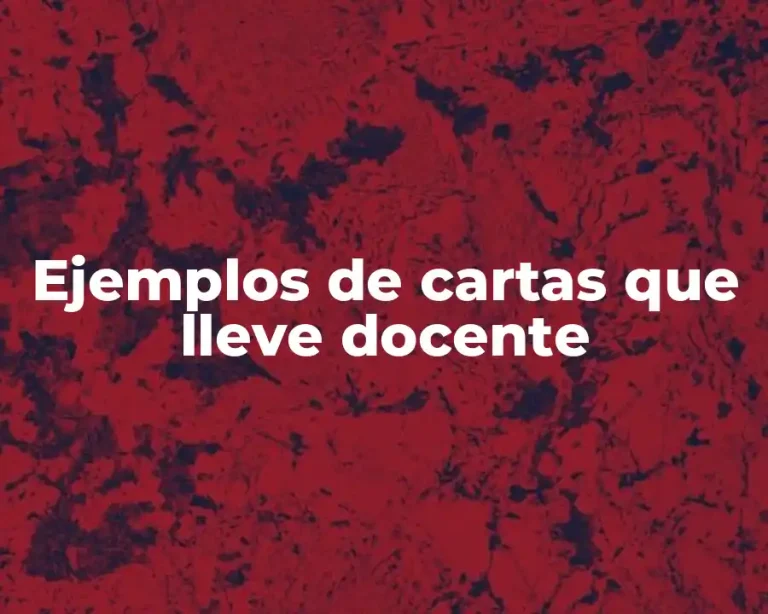 Ejemplos de cartas que lleve docente