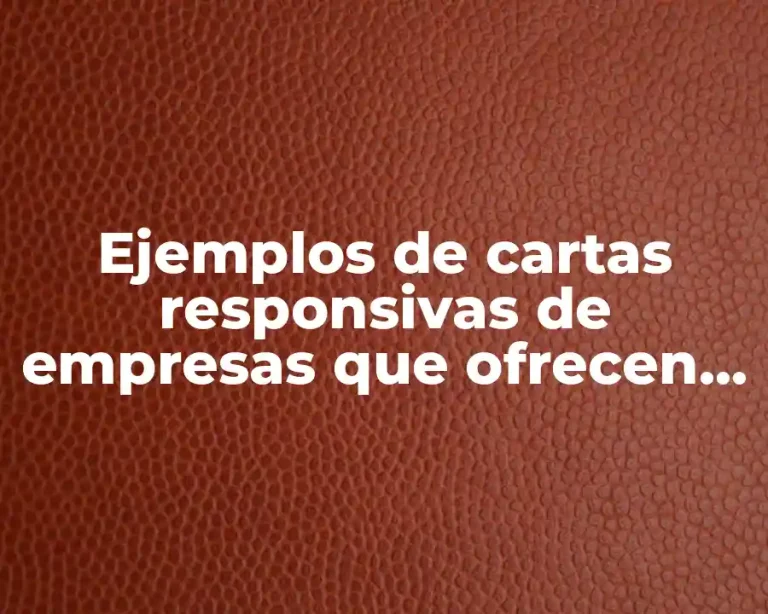 Ejemplos de cartas responsivas de empresas que ofrecen servicios turísticos y Significado