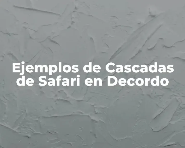 Ejemplos de Cascadas de Safari en Decordo