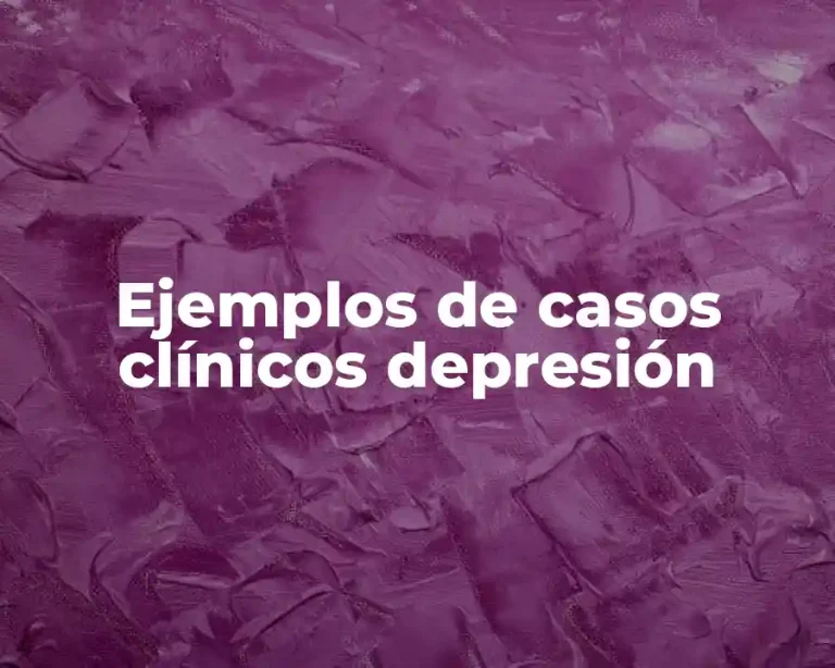 Ejemplos de casos clínicos depresión