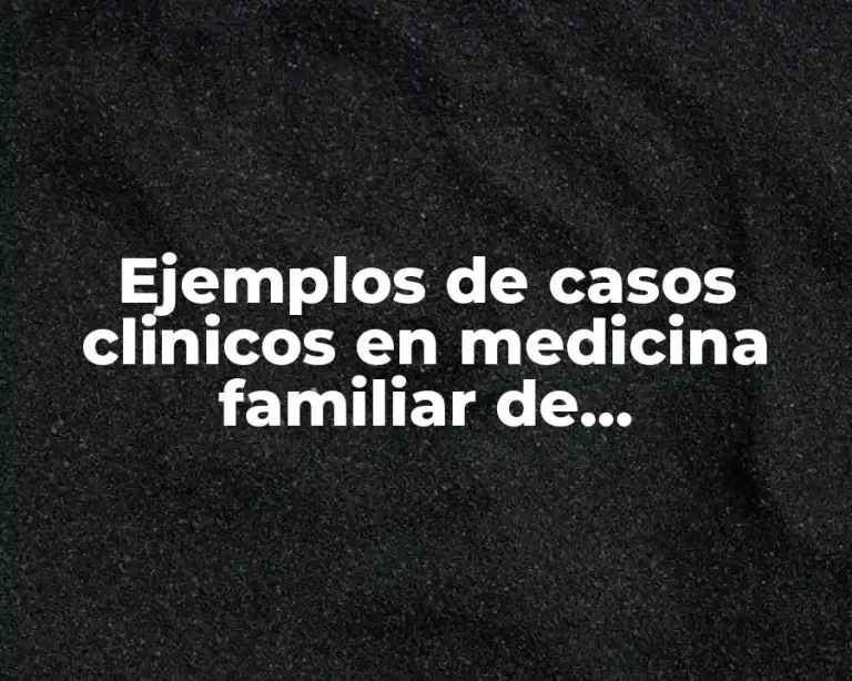 Ejemplos de casos clinicos en medicina familiar de preeclampsia
