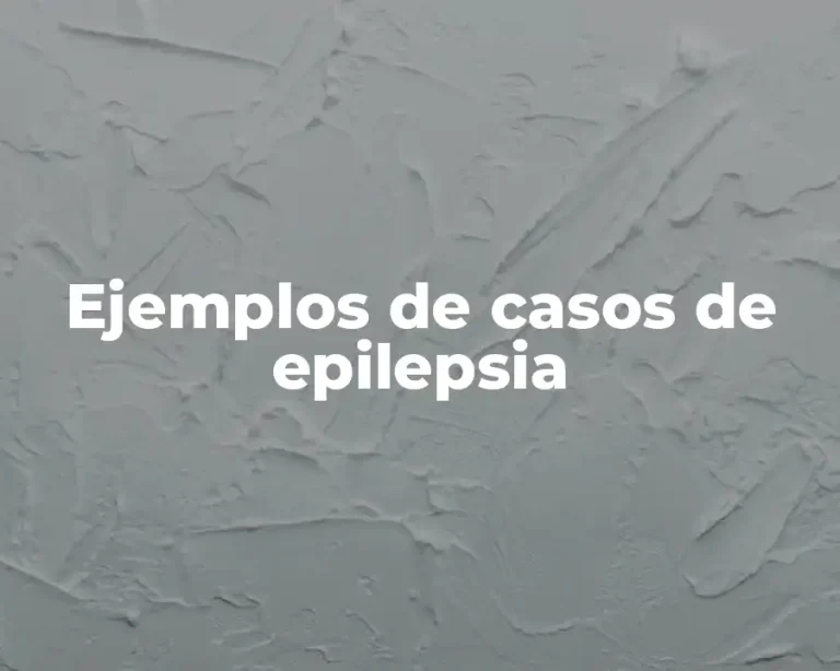 Ejemplos de casos de epilepsia