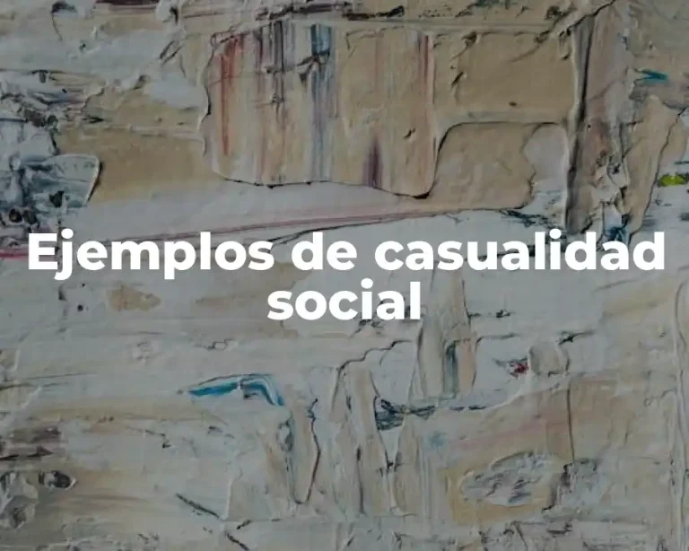 Ejemplos de casualidad social