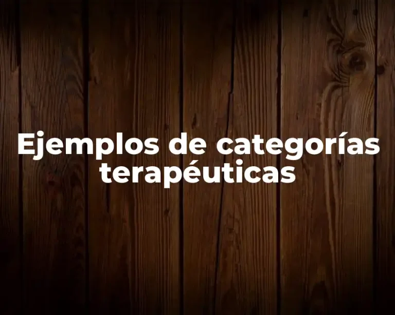Ejemplos de categorías terapéuticas