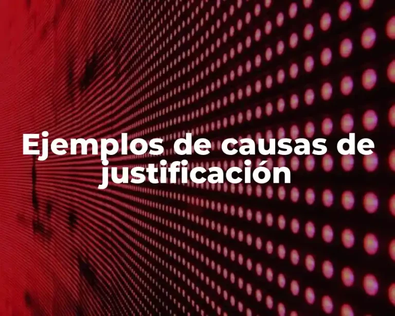 Ejemplos de causas de justificación