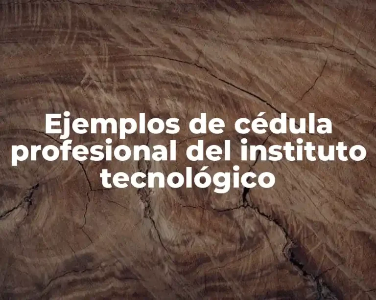 Ejemplos de cédula profesional del instituto tecnológico