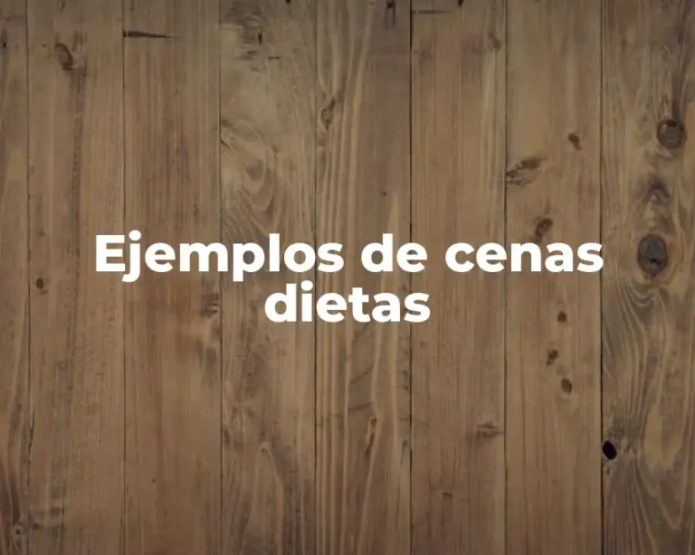 Ejemplos de cenas dietas