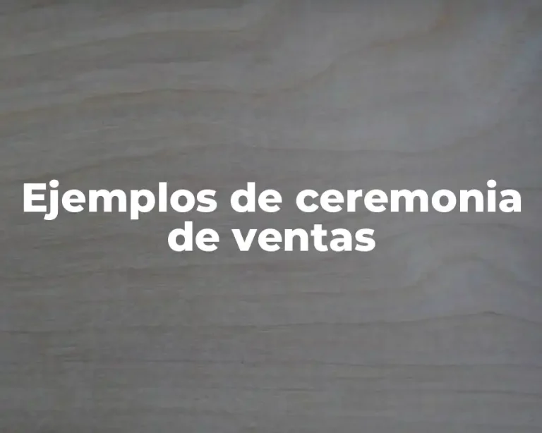 Ejemplos de ceremonia de ventas