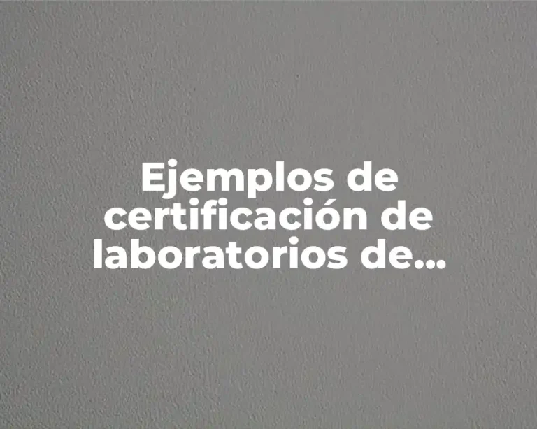 Ejemplos de certificación de laboratorios de calibración