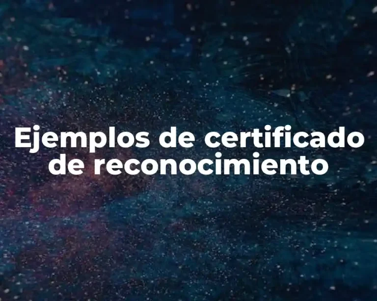 Ejemplos de certificado de reconocimiento