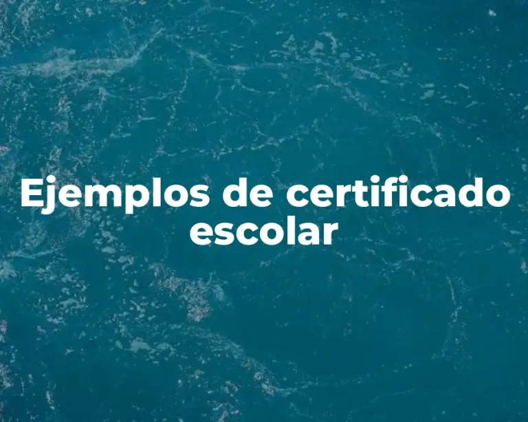 Ejemplos de certificado escolar