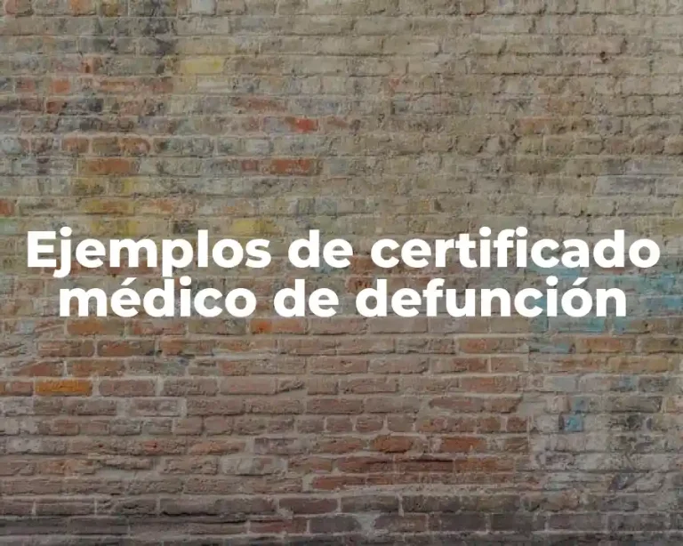 Ejemplos de certificado médico de defunción