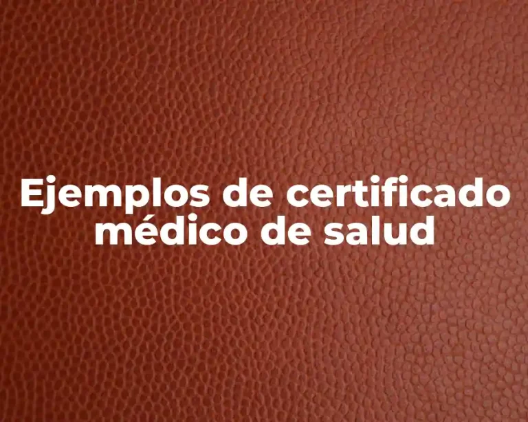 Ejemplos de certificado médico de salud