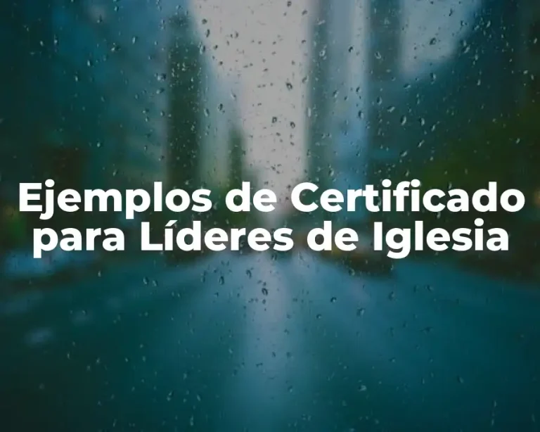 Ejemplos de Certificado para Líderes de Iglesia