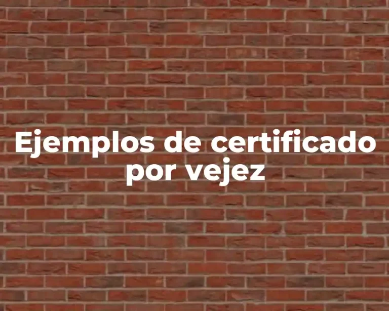 Ejemplos de certificado por vejez