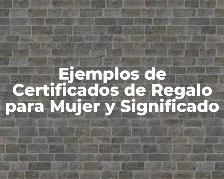 Ejemplos de Certificados de Regalo para Mujer y Significado