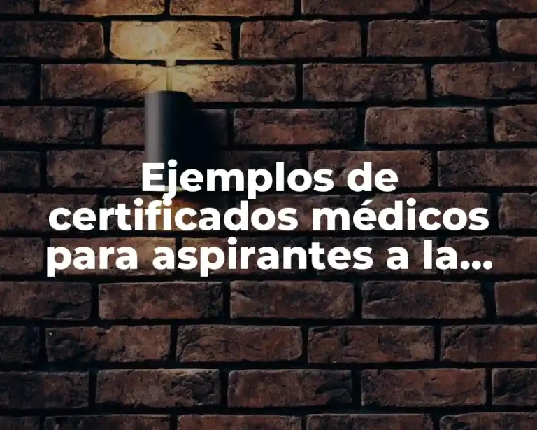 Ejemplos de certificados médicos para aspirantes a la milicia y Significado