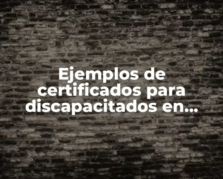 Ejemplos de certificados para discapacitados en Puebla