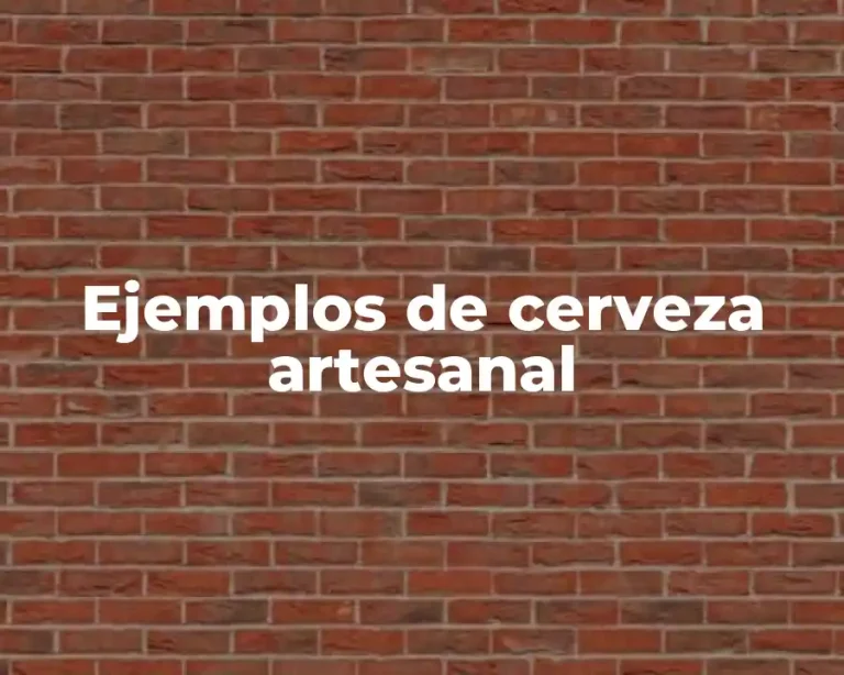 Ejemplos de cerveza artesanal